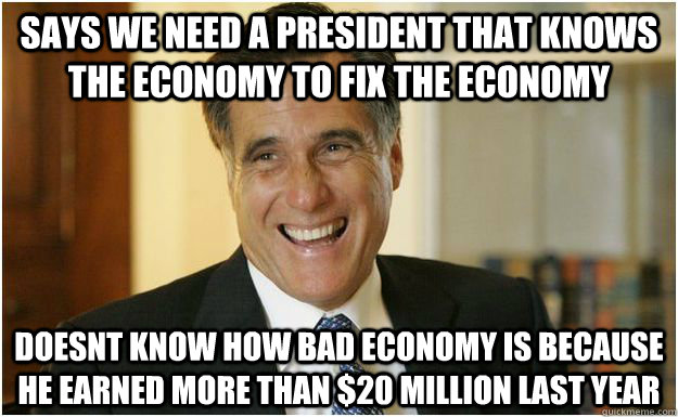 says we need a president that knows the economy to fix the e - Mitt Romney