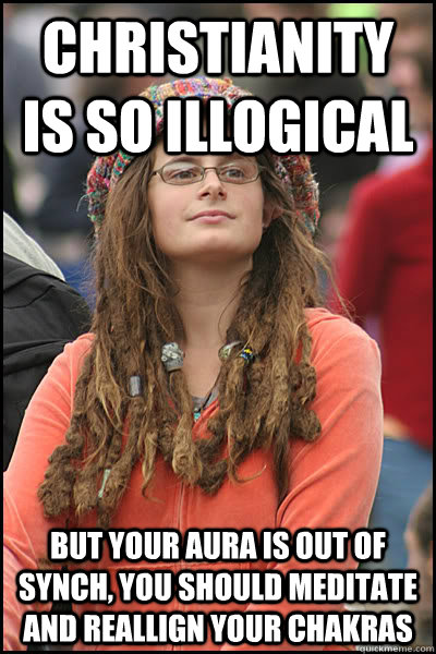 christianity is so illogical but your aura is out of synch - College Liberal