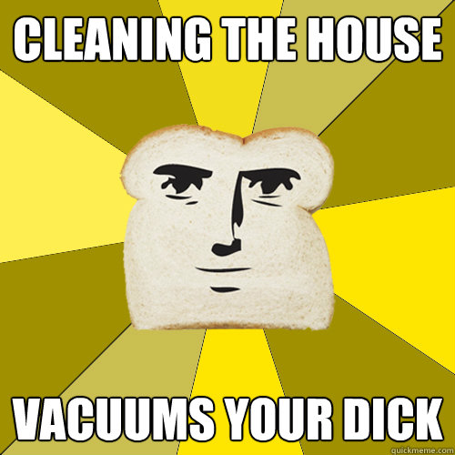 cleaning the house vacuums your dick - Breadfriend