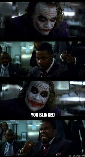 you blinked - Joker with Black guy
