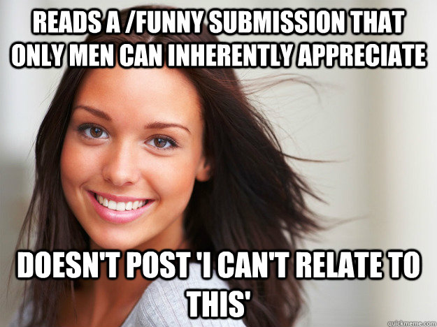 reads a funny submission that only men can inherently appre - Good Girl Gina