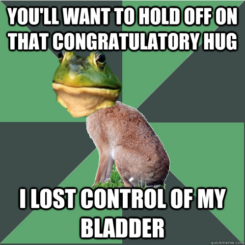 youll want to hold off on that congratulatory hug i lost co - Foul harrier hare