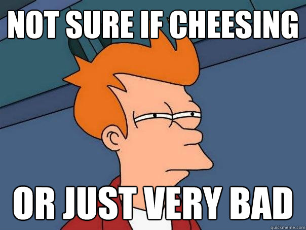 not sure if cheesing or just very bad - Futurama Fry