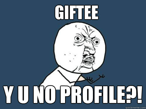 giftee y u no profile - Y U No