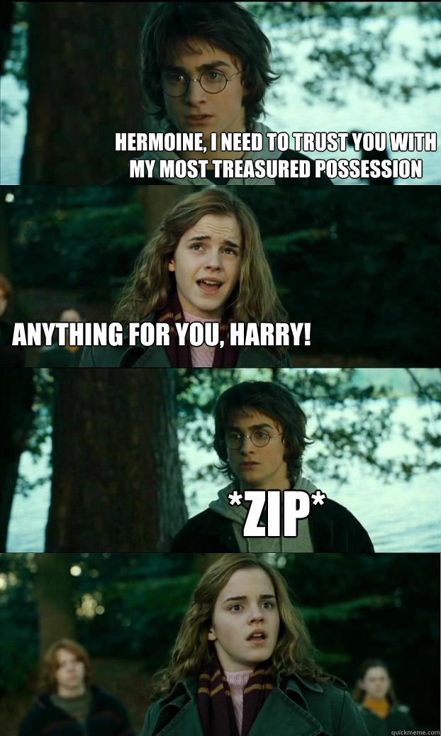 hermoine i need to trust you with my most treasured possess - Horny Harry