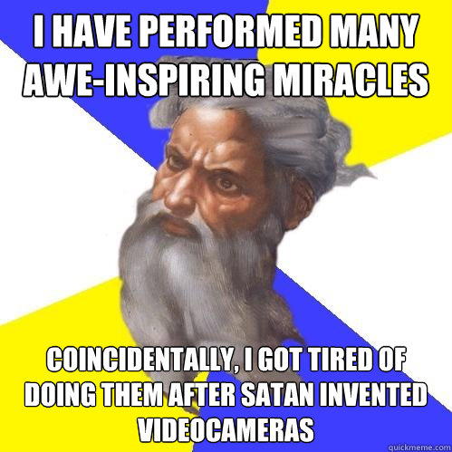 i have performed many aweinspiring miracles coincidentally - Advice God