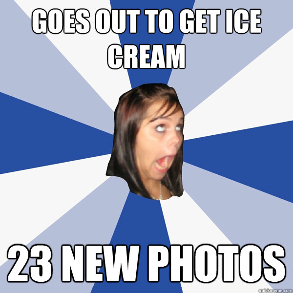 goes out to get ice cream 23 new photos - Annoying Facebook Girl