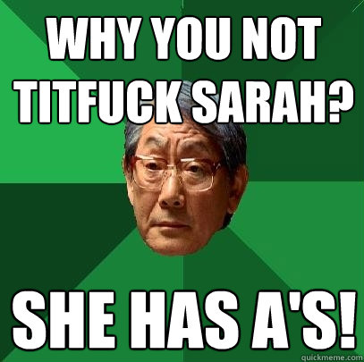 why you not titfuck sarah she has as High Expectations Asian Father