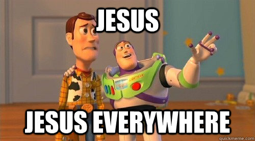 jesus jesus everywhere - Buzz Kill