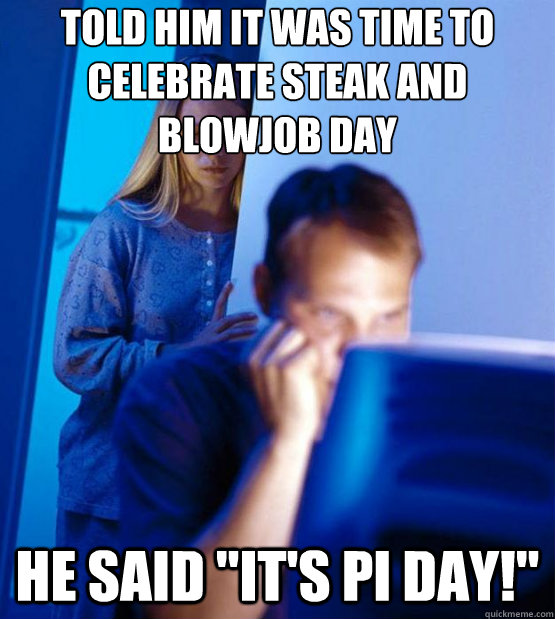 told him it was time to celebrate steak and blowjob day he s - Sexy redditor wife