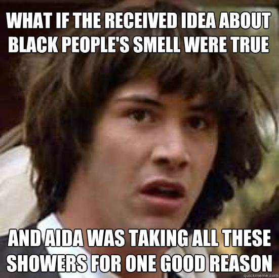 what if the received idea about black peoples smell were tr - conspiracy keanu
