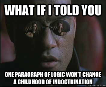 what if i told you one paragraph of logic wont change a chi - Morpheus SC