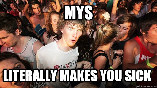mys literally makes you sick - Sudden Clarity Clarence