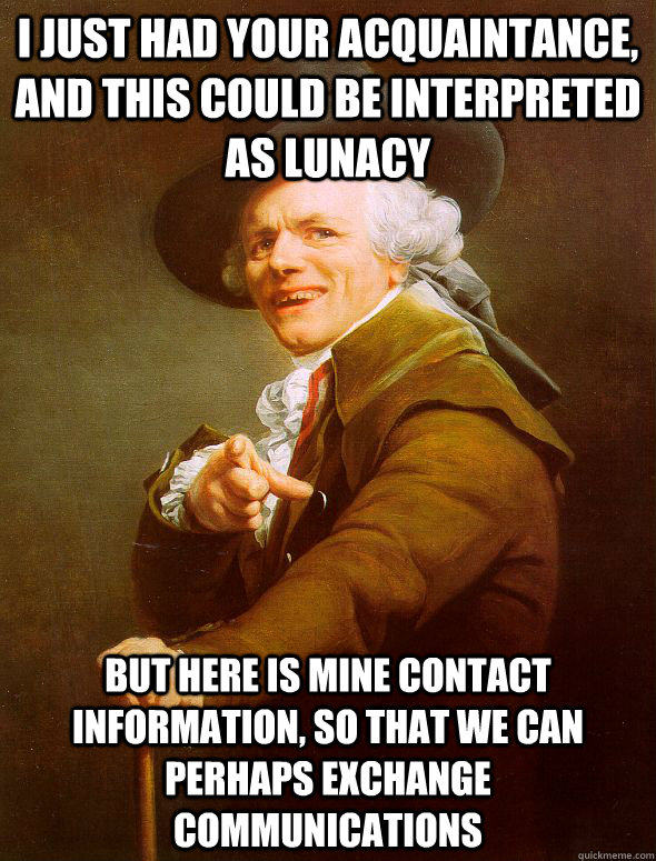 i just had your acquaintance and this could be interpreted - Joseph Ducreux