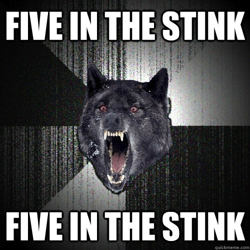 five in the stink five in the stink - Insanity Wolf