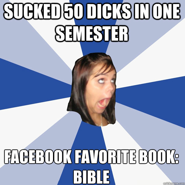 sucked 50 dicks in one semester facebook favorite book bib - Annoying Facebook Girl