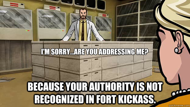 im sorryare you addressing me because your authority is -