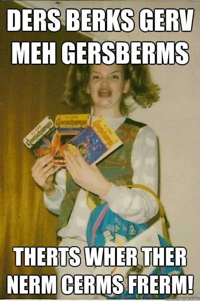 ders berks gerv meh gersberms therts wher ther nerm cerms fr - BERKS