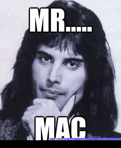 mr mac - Good Guy Freddie Mercury