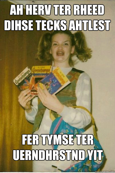 ah herv ter rheed dihse tecks ahtlest fer tymse ter uerndhrs - BERKS
