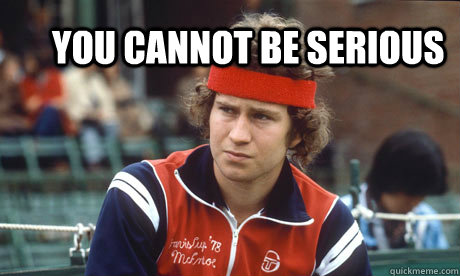 john mcenroe you can not be serious