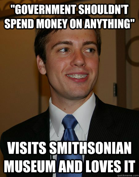 government shouldnt spend money on anything visits smiths - College Republican