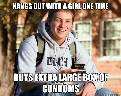 hangs out with a girl one time buys extra large box of condo - College Freshman