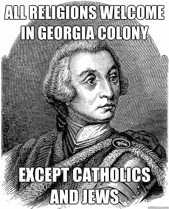 all-religions-welcome-in-georgia-colony-except-catholics-and-scumbag