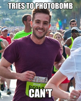 tries to photobomb cant - Ridiculously photogenic guy