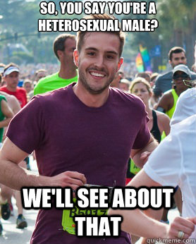 so you say youre a heterosexual male well see about that - Ridiculously photogenic guy