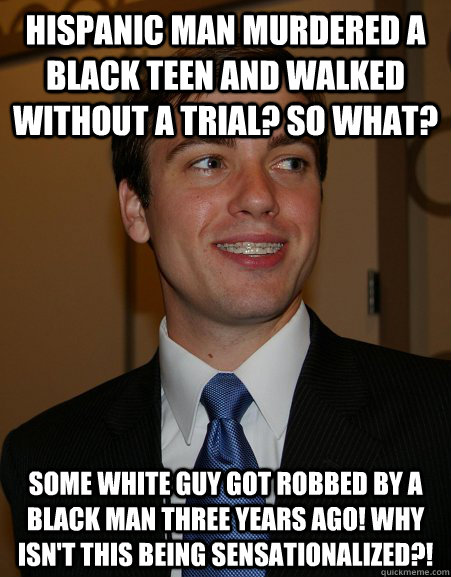 hispanic man murdered a black teen and walked without a tria - College Republican