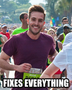 fixes everything - Ridiculously photogenic guy