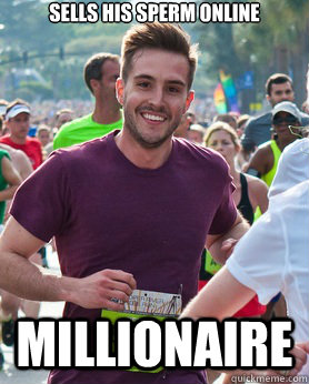 sells his sperm online millionaire - Ridiculously photogenic guy