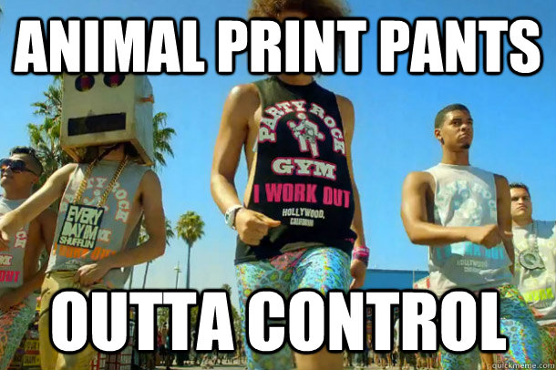 animal print pants outta control - Redfoos pants