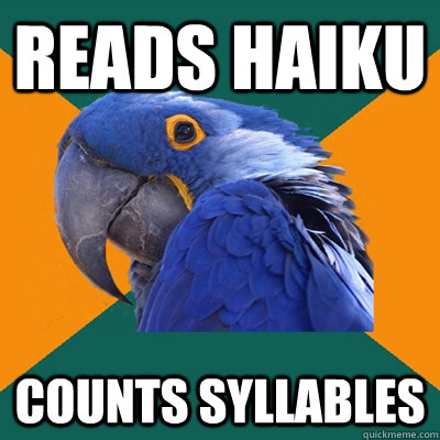 reads haiku counts syllables - Paranoid Parrot