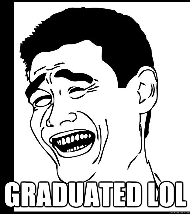 graduated lol - Yao ming