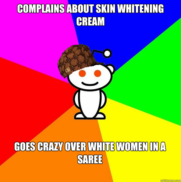 complains about skin whitening cream goes crazy over white - Scumbag Redditor Boycotts ratheism