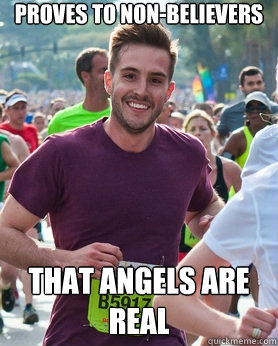 proves to nonbelievers that angels are real - Ridiculously photogenic guy