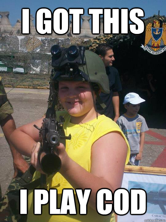 i got this i play cod - Obese Internet Child