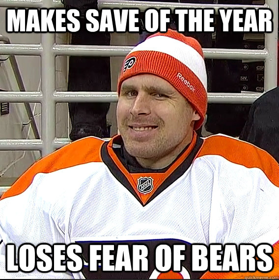 makes save of the year loses fear of bears - Ilya Bryzgalov Solid Guy