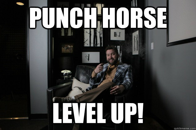 punch horse level up - benevolent bro burnie