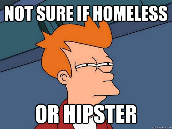 not sure if homeless or hipster - Futurama Fry