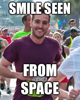 Smile seen From space - Ridiculously photogenic guy