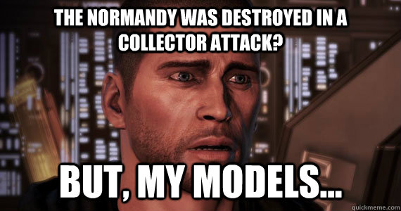 the normandy was destroyed in a collector attack but my mo - Commander Shepard Problems