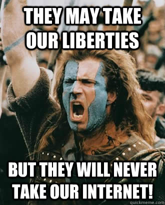 they may take our liberties but they will never take our int -