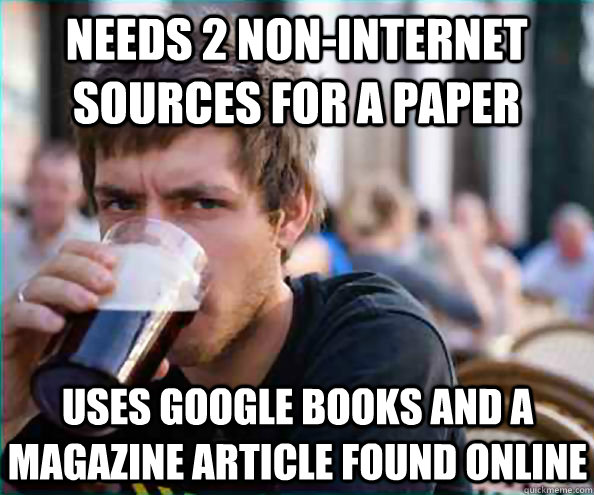 needs 2 noninternet sources for a paper uses google books a - Lazy College Senior