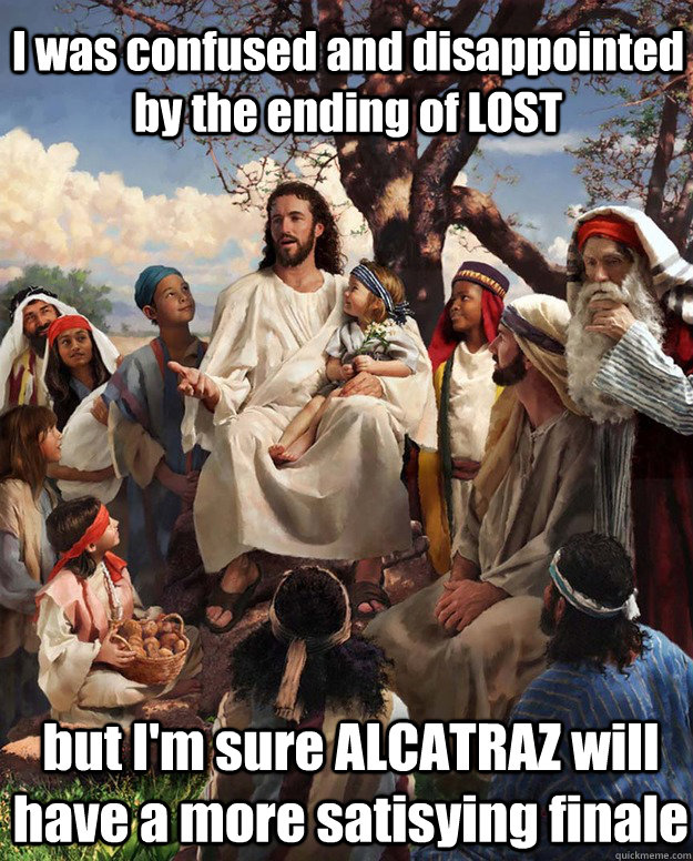 i was confused and disappointed by the ending of lost but i - Jesus Gathering