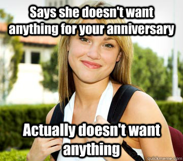 says she doesnt want anything for your anniversary actuall - Good Girl Grace