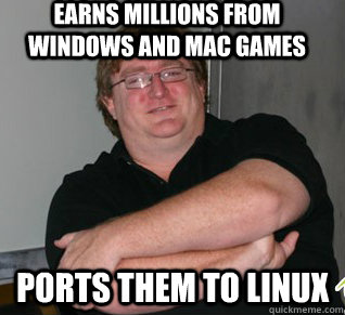 earns millions from windows and mac games ports them to linu - Good guy gabe