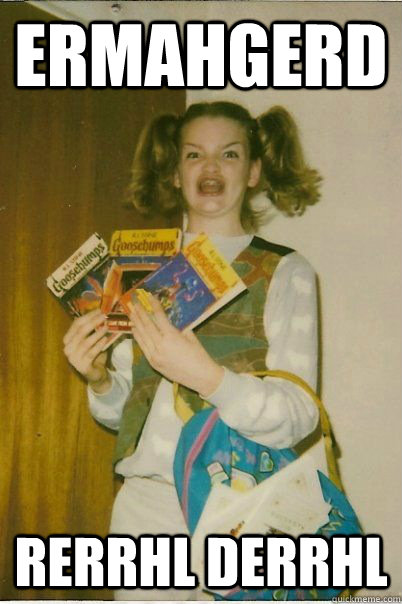 ermahgerd rerrhl derrhl - BERKS
